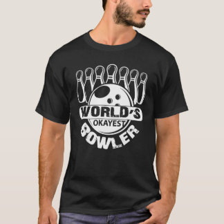 ボウリング世界でまぁまぁのボウラー Tシャツ