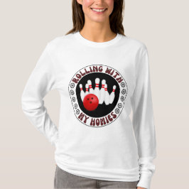 ボウリング仲間と楽しくプレーするためのギフト ボウリングボウラー向け Tシャツ