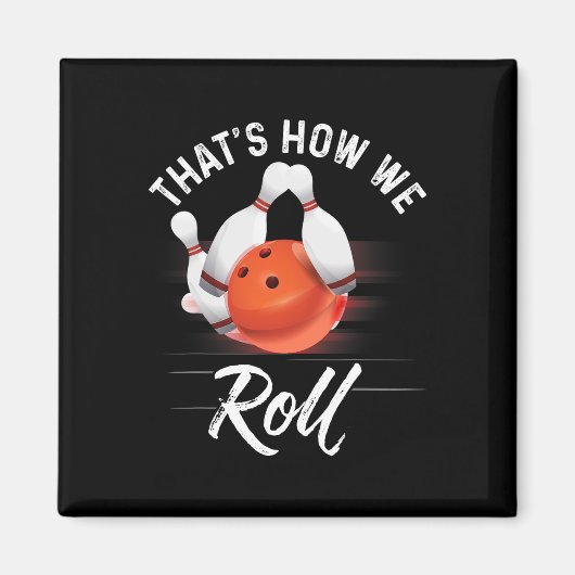 ボウリング好きのための面白Tシャツ ボウリング好きな人へ マグネット (正面)