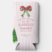 ボウ・ティス・ザ・シーズン・トゥ・ビー・マリード・ブライダルシャワー スリム缶クーラー (正面)