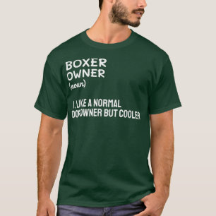 ボクサーのオーナーは普通の犬のオーナーとクールしかしT-Sのような Tシャツ