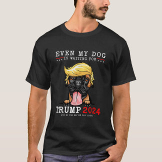 ボクサー犬も私の犬もトランプを待っている2024 Tシャツ