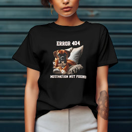 ボクサー犬エラー404やる気不明 Tシャツ