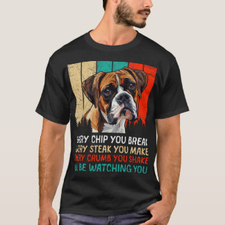 ボクサー犬 君が割るすべてのチップをチェックだよ ドイツのボクサー 面白い Tシャツ
