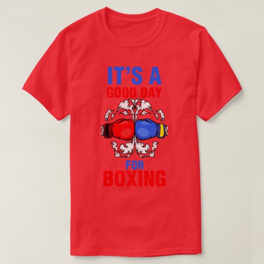 ボクシングおもしろい選手にとって良い日だ Tシャツ (デザイン正面)
