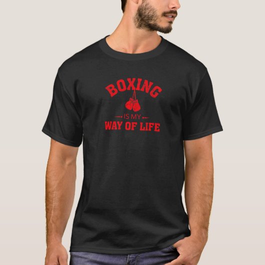 ボクシングウェイボクシング手袋ボクシングは私の生活方法 Tシャツ (正面)