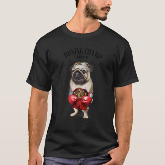 ボクシングチャンピオン パグ 犬 ファイター 1 Tシャツ (正面)