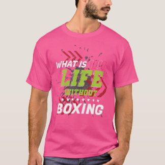 ボクシング無しおもしろいライフSports Humor Games Boxer Tシャツ