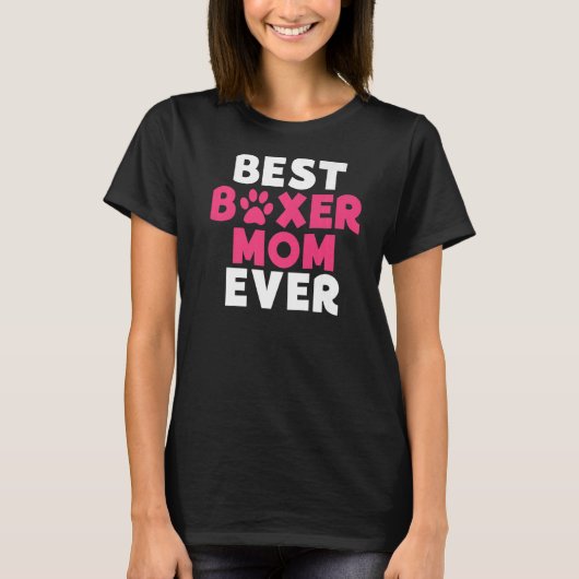 ボク最高のサーママEver Boxer Dog Mom Tシャツ (正面)