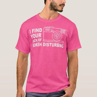 ボケの不足が気になる - 面白い写真家の写真 Tシャツ