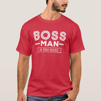 ボスおもしろいマンインザハウス Tシャツ