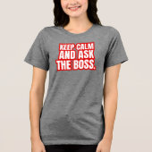 ボスに聞いてね - 面白い上司の名言 トライブレンドＴシャツ (正面)