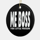 ボスのためのおもしろいのギフト: 私ボス小さい人 セラミックオーナメント (左)