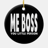 ボスのためのおもしろいのギフト: 私ボス小さい人 セラミックオーナメント (裏面)