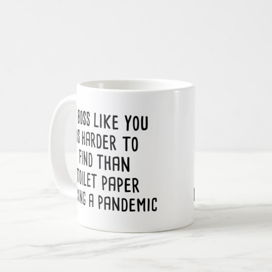 ボスのようなトイレの紙よりも見つけるのが難しい コーヒーマグカップ (正面左)