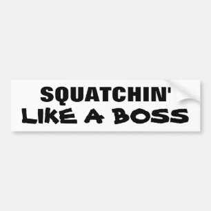 ボスのようなSquatchin バンパーステッカー