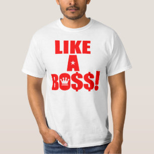ボスのように! Tシャツ