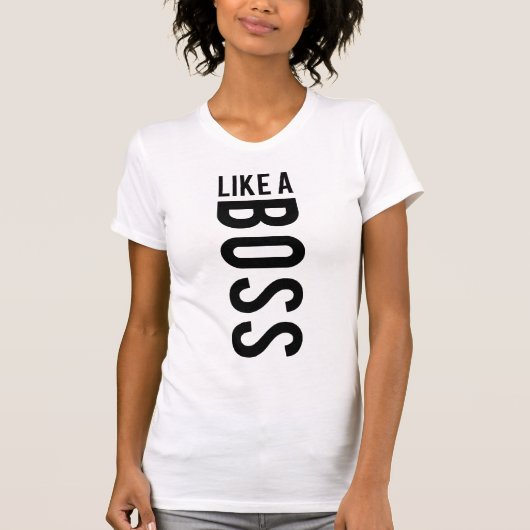 ボスのように Tシャツ (正面)