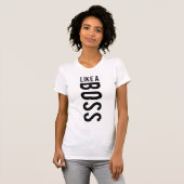 ボスのように Tシャツ (正面フル)