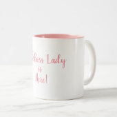 ボスの女性Is Here 11のoz。 ツートーンマグ ツートーンマグカップ (正面右)