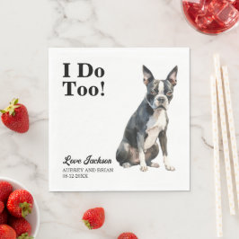 ボストンテリアの結婚式グッズ I Do Too スタンダードランチョンナプキン