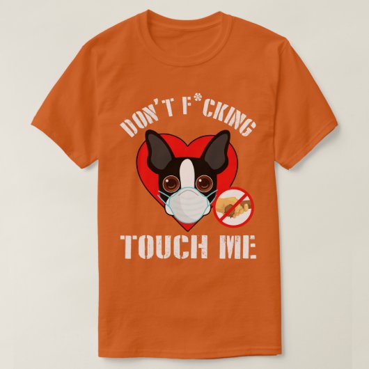 ボストンテリアドッグ顔マスクを隠さないタグ Tシャツ (デザイン正面)