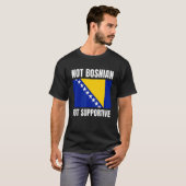 ボスニア人ではなく、ボスニア国旗のサポートを支援 Tシャツ (正面フル)
