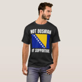 ボスニア人ではなく、ボスニア国旗のサポートを支援 Tシャツ (正面フル)