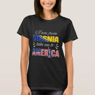 ボスニア出身 アメリカに連れてって Tシャツ