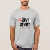 ボスニア語で生きる – jivi jivot tシャツ (正面)