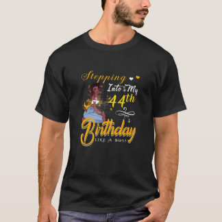 ボスフーのように私の44誕生日に踏み込む女性 Tシャツ
