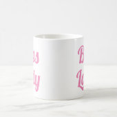 ボスレディ |スローガンのマグカップ |手書き入力 コーヒーマグカップ (中央)