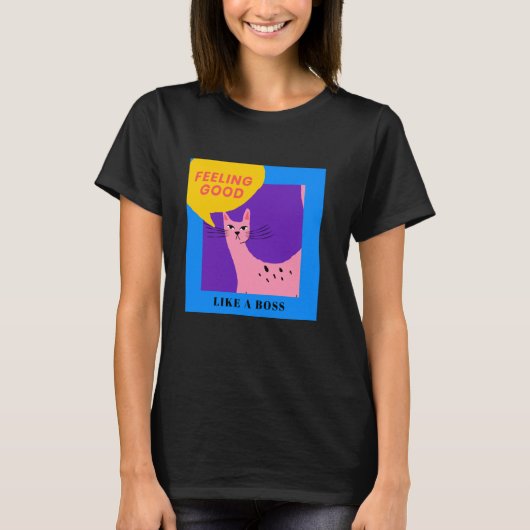 ボス猫のように!気分爽快 Tシャツ (正面)