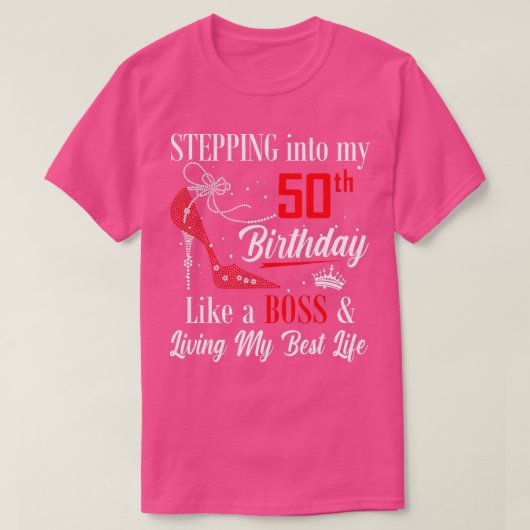 ボスFのように50誕生日に足を踏み入おもしろいれる Tシャツ (デザイン正面)