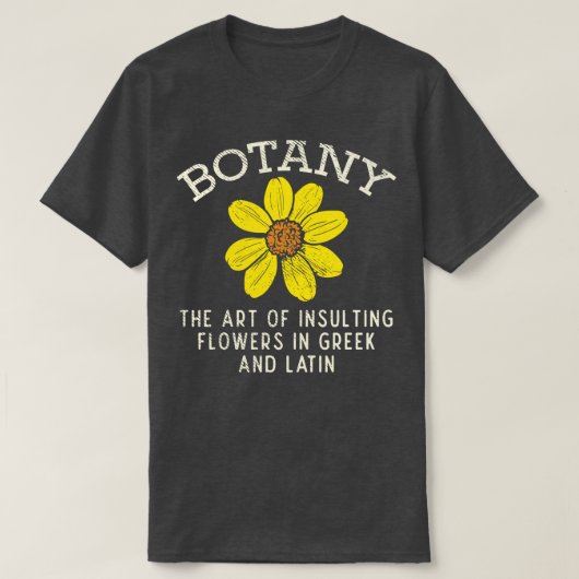 ボタニーのギリシャ語とL語で花を侮辱する芸術 Tシャツ (デザイン正面)