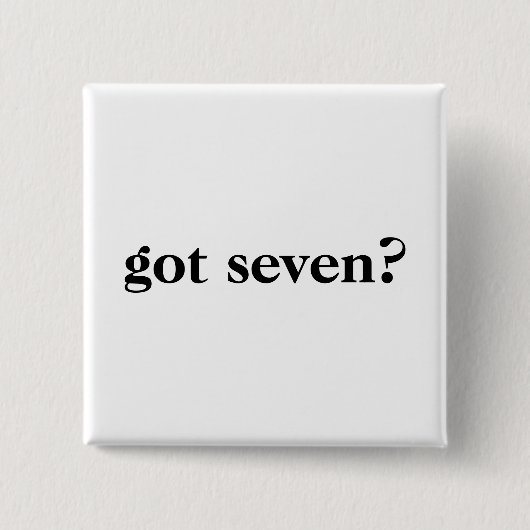 ボタンは7つを得ましたか。 缶バッジ (正面)