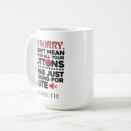 ボタンを押すことを意味していない同僚のボス コーヒーマグカップ (正面左)