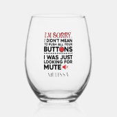 ボタンを押すことを意味していない皮肉な引用文 ステムなしワイングラス (正面)