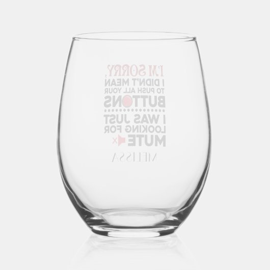 ボタンを押すことを意味していない皮肉な引用文 ステムなしワイングラス (裏面)