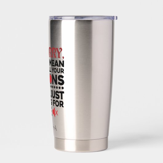 ボタンを押すことを意味していない皮肉な引用文 保温保冷タンブラー (左面)