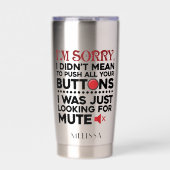 ボタンを押すことを意味していない皮肉な引用文 保温保冷タンブラー (正面)