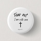 ボタンバイブル引用文 – 恐怖なし 缶バッジ (正面)