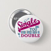 ボタン独身の 缶バッジ (正面&裏面)