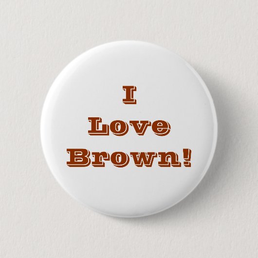 ボタンI Love Brown 缶バッジ (正面)