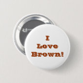 ボタンI Love Brown 缶バッジ (正面&裏面)