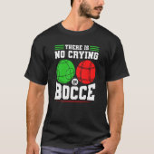 ボッチェボールボッチェボッチャに泣き叫びがない遊 Tシャツ (正面)