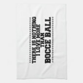 ボッチェ·ボール以上に私の愛するものは何もない キッチンタオル (縦)