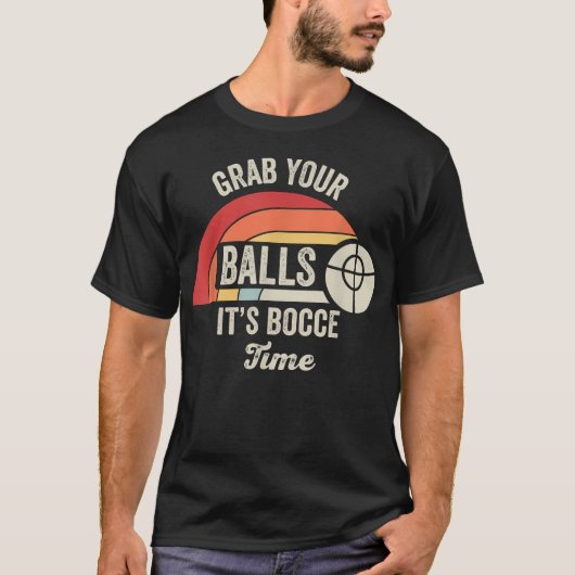 ボッチャの時間だ ボールを掴め Tシャツ (正面)