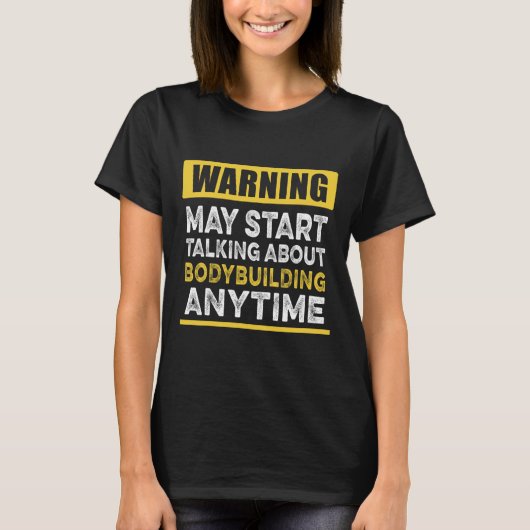 ボディビルについておもしろいAnytime Bodybuild Tシャツ (正面)