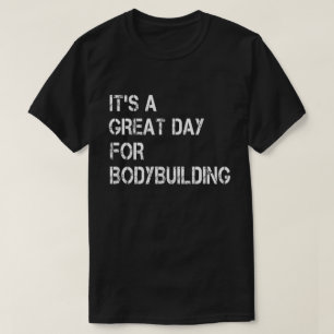 ボディビルの日素晴らしだ Tシャツ